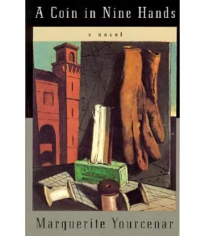 A Coin in Nine Hands: A Novel