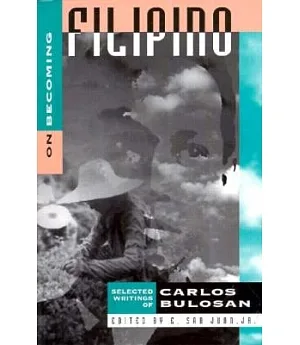 On Becoming Filipino: Selected Writings of Carlos Bulosan