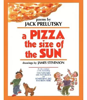 A Pizza the Size of the Sun: Poems