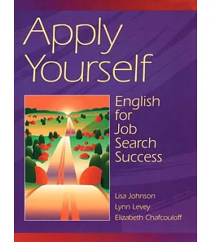 Apply Yourself: English for Job Search Success