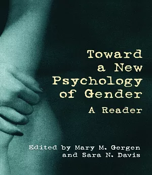 Toward a New Psychology of Gender