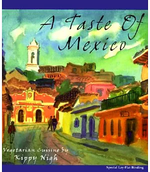 A Taste of Mexico: Vegetarian Cuisine