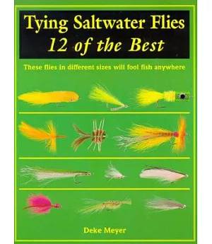 Tying Saltwater Flies: 12 Of the Best