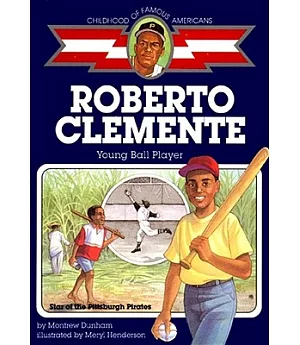 Roberto Clemente: Young Ball Player