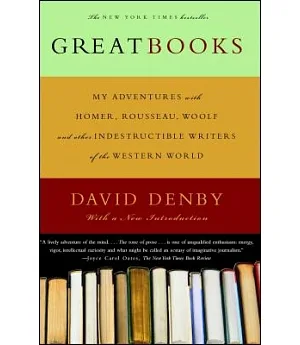 Great Books: My Adventures With Homer, Rousseau, Woolf, and Other Indestructible Writers of the Western World