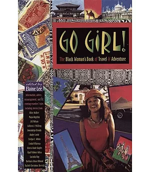 Go Girl: The Black Woman’s Guide to Travel and Adventure