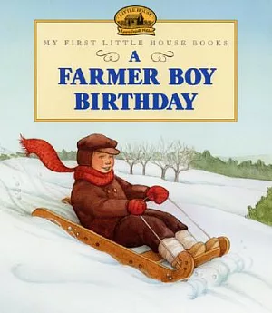 A Farmer Boy Birthday: Adapted from the Little House Books by Laura Ingalls Wilder