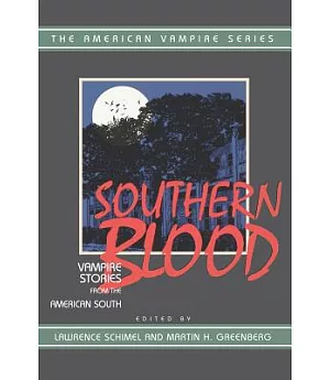 Southern Blood: Vampire Stories from the American South