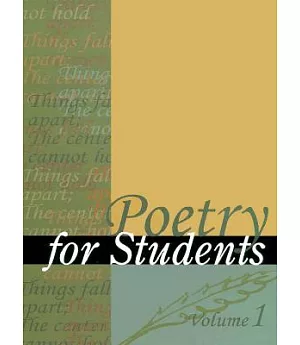 Poetry for Students: Presenting Analysis, Context and Criticism on Commonly Studied Poetry