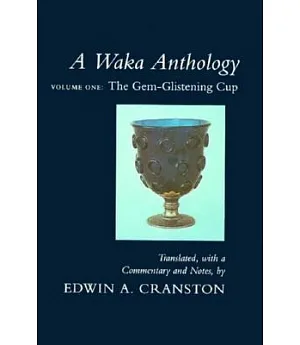 A Waka Anthology: The Gem-Glistening Cup