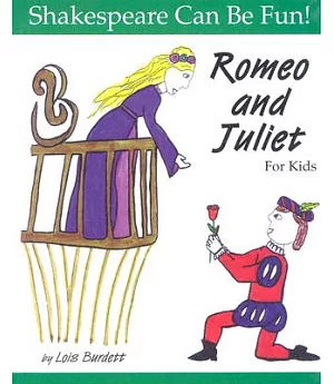 Romeo and Juliet: For Kids