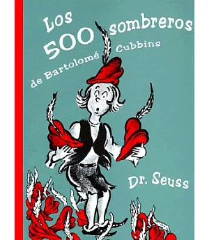 Los 500 Sombreros De Bartolome Cubbins/the 500 Hats of Bartholomew Cubbins