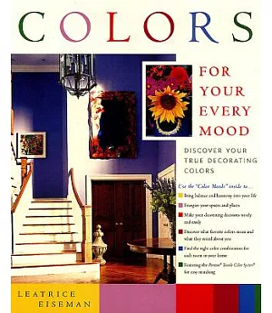 Colors for Your Every Mood: Discover Your True Decorating Colors