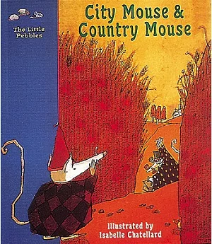 City Mouse & Country Mouse: A Classic Fairy Tale