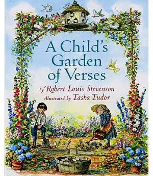 A Child’s Garden of Verses: By Robert Louis Stevenson ; Illustrated by Tasha Tudor