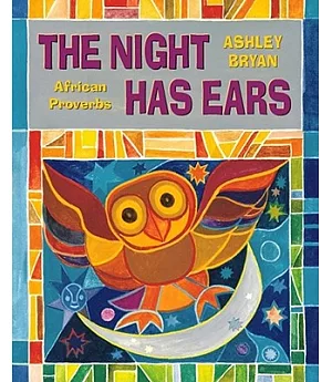 The Night Has Ears: African Proverbs