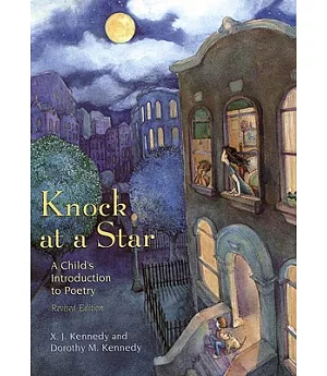 Knock at a Star: A Child’s Introduction to Poetry