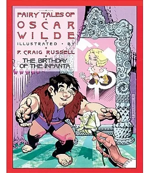 Fairy Tales of Oscar Wilde: The Birthday of the Infanta