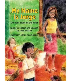 My Name Is Jorge: On Both Sides of the River