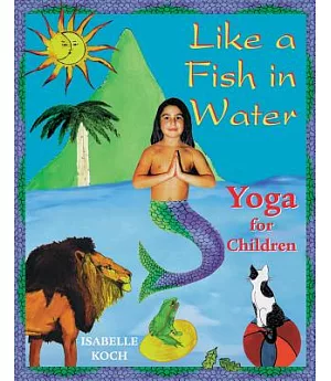 Like a Fish in Water: Yoga for Children