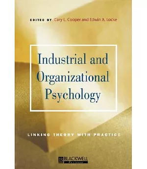 Industrial and Organizational Psychology: Linking Theory With Practice
