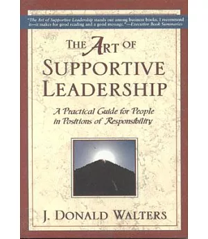 Art of Supportive Leadership: A Practical Handbook for People in Positions of Responsibility