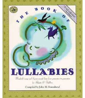 The Book of Lullabies: Wonderful Songs and Rhymes Passed Down from Generation to Generation