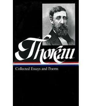 Henry David Thoreau: Collected Essays and Poems