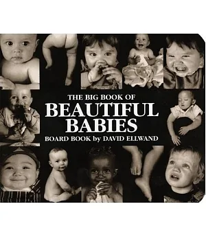 Big Book of Beautiful Babies Board Book