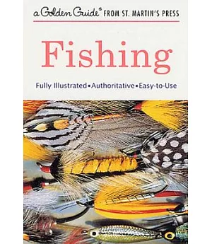 Fishing: A Guide to Fresh and Salt-Water