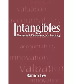 Intangibles: Management, Measurement, and Reporting