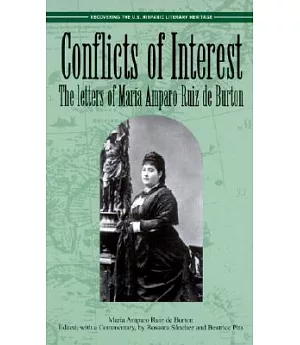 Conflicts of Interest: The Letters of Maria Amparo Ruiz De Burton