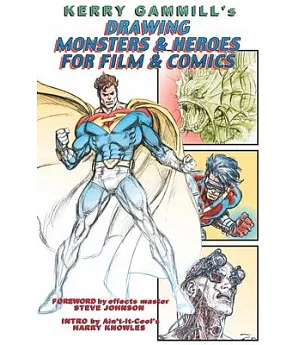 Drawing Monsters & Heroes for Film & Comics