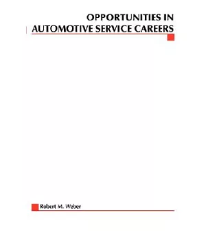 Opportunities in Automotive Service Careers