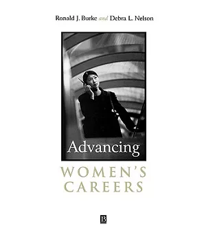 Advancing Women’s Careers: Research and Practice