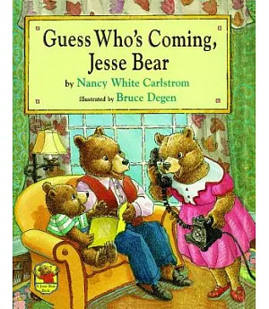 Guess Who’s Coming, Jesse Bear