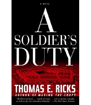 A Soldier’s Duty: A Novel