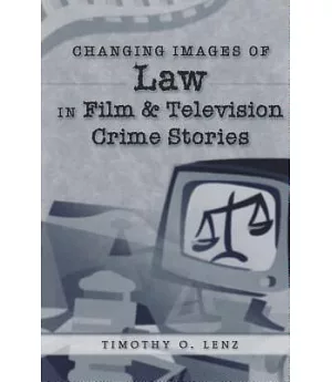 Changing Images of Law in Film & Television Crime Stories