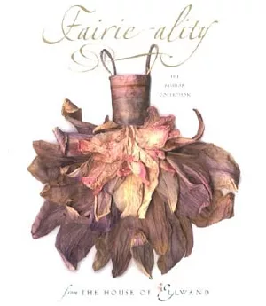 Fairie-Ality: The Fashion Collection