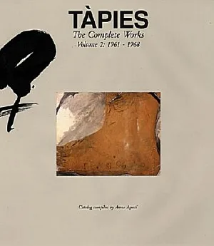 Tapies: The Complete Works : 1961-1968