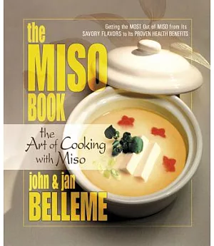 The Miso Book: The Art of Cooking With Miso