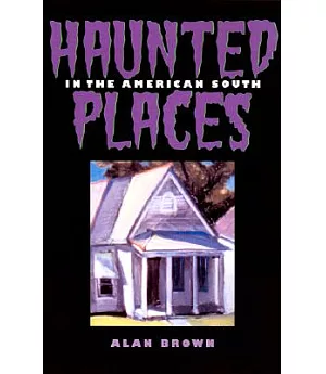 Haunted Places in the American South