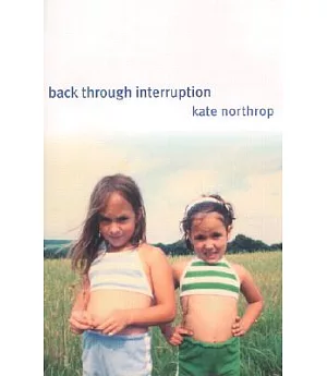Back Through Interruption: Poems