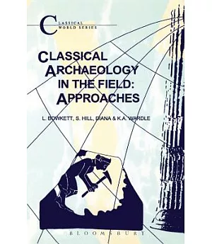 Classical Archaeology in the Field