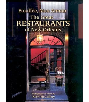 Etouffee, Mon Amour: The Great Restaurants of New Orleans