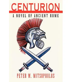 Centurion: A Novel of Ancient Rome