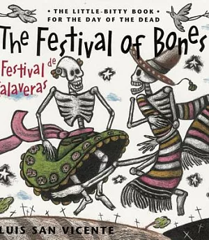 Festival of Bones/El Festival De Las Calaveras
