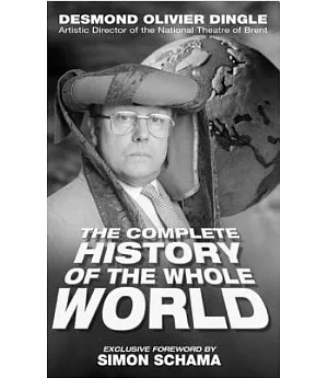 The Complete History of the Whole World: Or from Amoeba to Cosmonaut