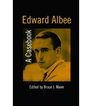 Edward Albee: A Casebook