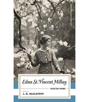 Edna St. Vincent Millay: Selected Poems